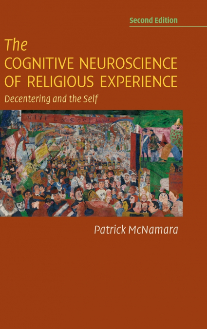 The Cognitive Neuroscience of Religious Experience
