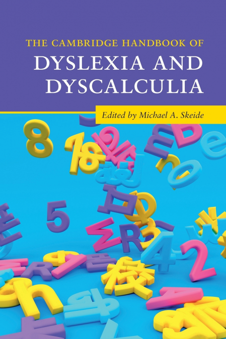 The Cambridge Handbook of Dyslexia and Dyscalculia
