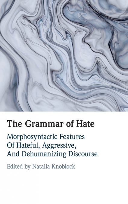 The Grammar of Hate