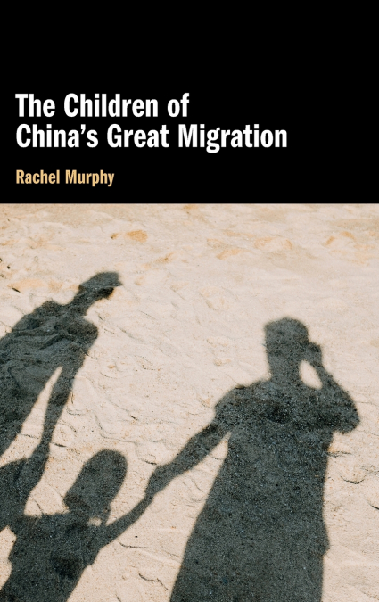 The Children of China’s Great Migration