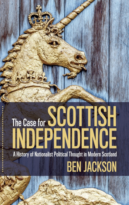 The Case for Scottish Independence