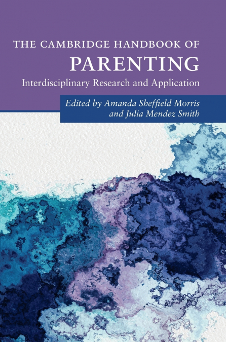 The Cambridge Handbook of Parenting