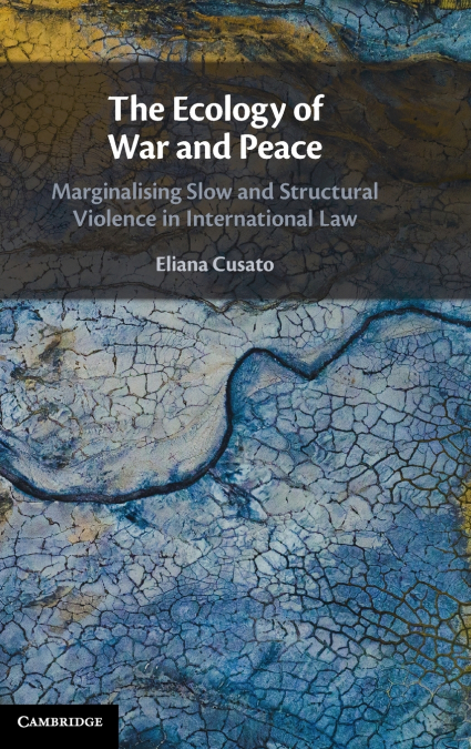 The Ecology of War and Peace