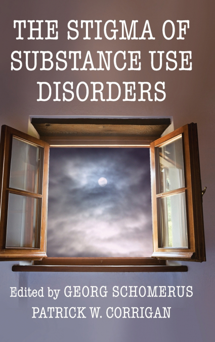 The Stigma of Substance Use Disorders