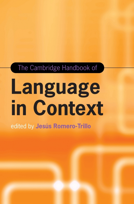 The Cambridge Handbook of Language in Context