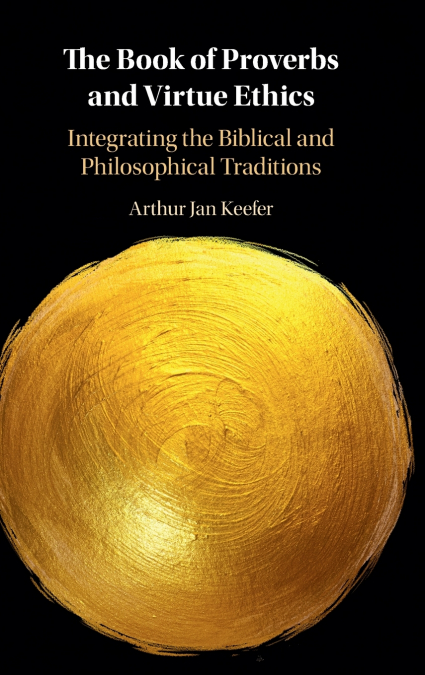 The Book of Proverbs and Virtue Ethics