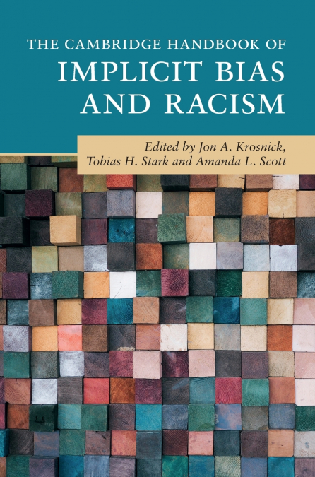 The Cambridge Handbook of Implicit Bias and Racism