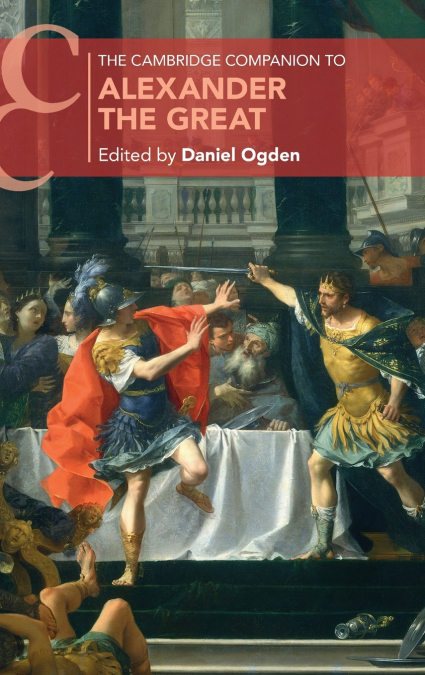 The Cambridge Companion to Alexander the Great