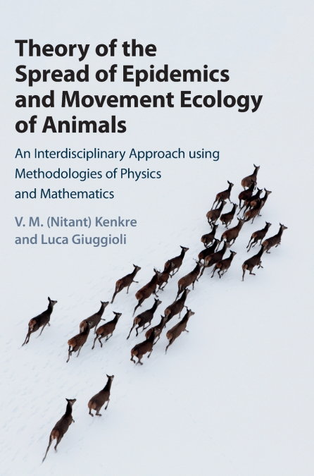 Theory of the Spread of Epidemics and Movement Ecology of Animals