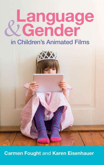 Language and Gender in Children’s Animated Films