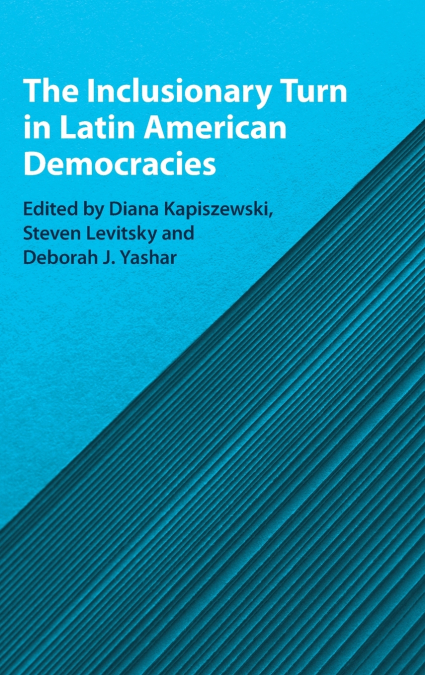 The Inclusionary Turn in Latin American Democracies