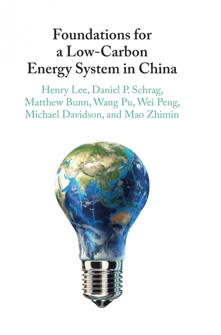 Foundations for a Low-Carbon Energy System in China