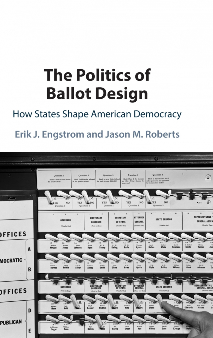 The Politics of Ballot Design