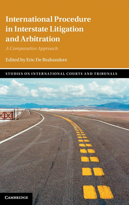 International Procedure in Interstate Litigation and Arbitration