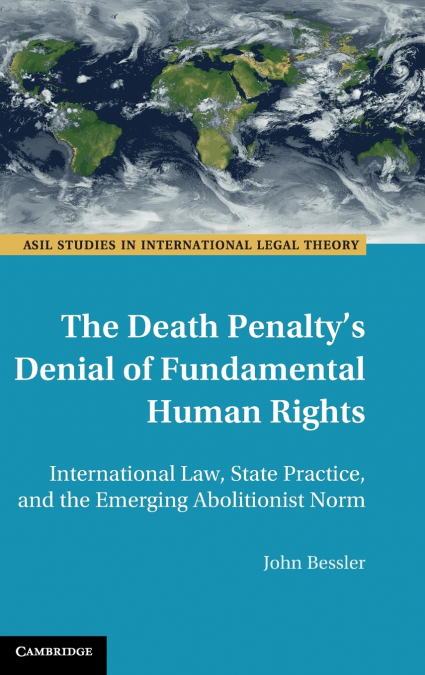 The Death Penalty’s Denial of Fundamental Human Rights