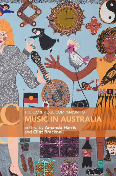 The Cambridge Companion to Music in Australia
