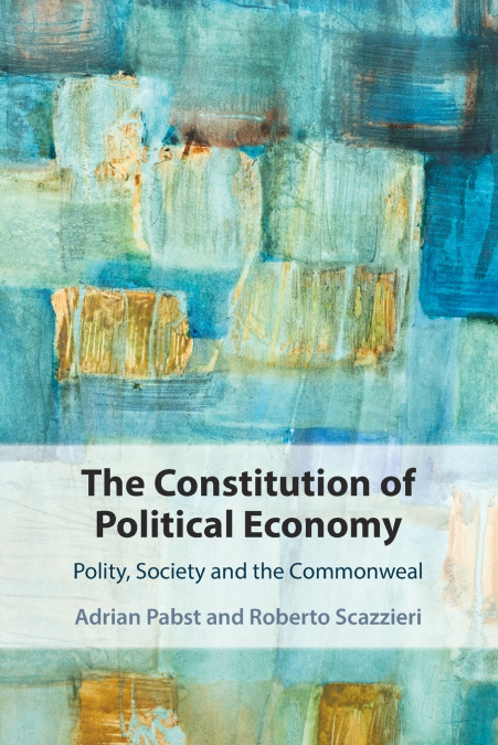 The Constitution of Political Economy