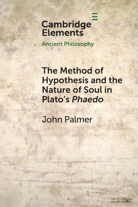 The Method of Hypothesis and the Nature of Soul in Plato’s Phaedo