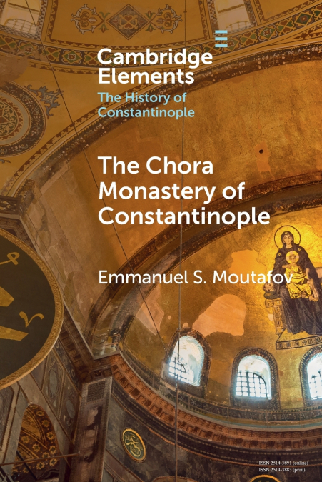 The Chora Monastery of Constantinople