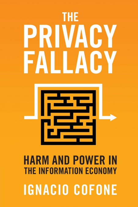 The Privacy Fallacy