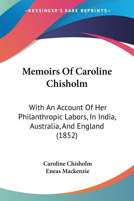 Memoirs Of Caroline Chisholm