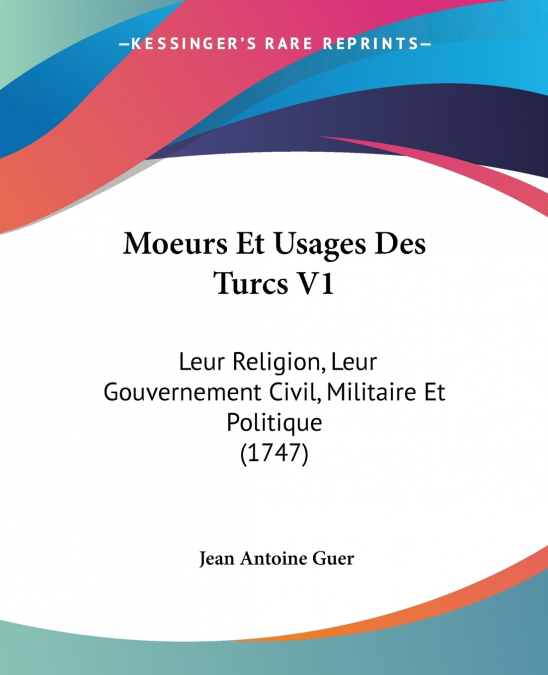 Moeurs Et Usages Des Turcs V1
