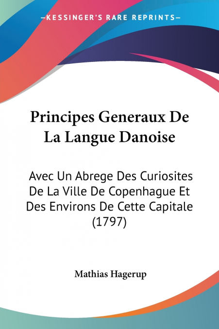 Principes Generaux De La Langue Danoise