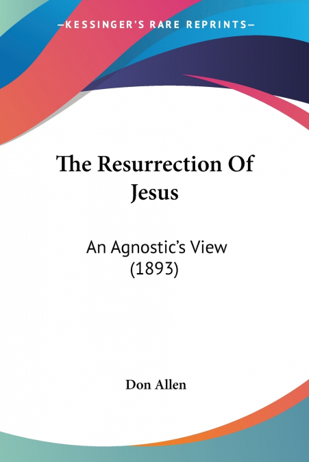 The Resurrection Of Jesus