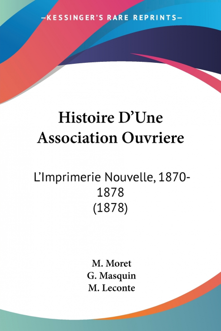 Histoire D’Une Association Ouvriere