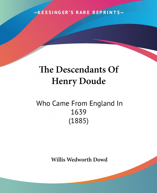 The Descendants Of Henry Doude