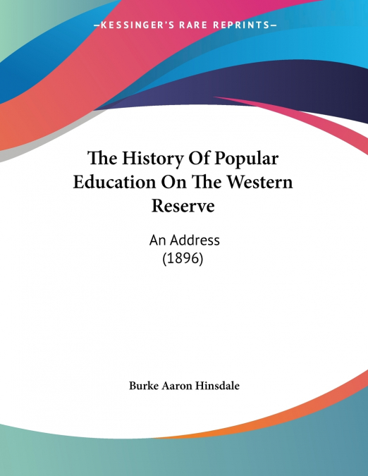 The History Of Popular Education On The Western Reserve