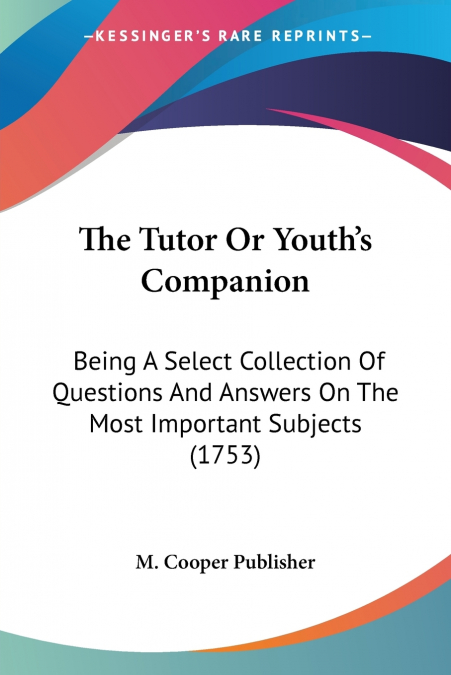 The Tutor Or Youth’s Companion