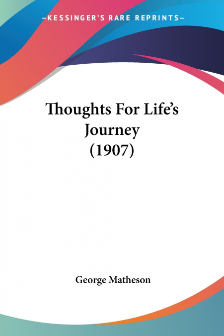 Thoughts For Life’s Journey (1907)