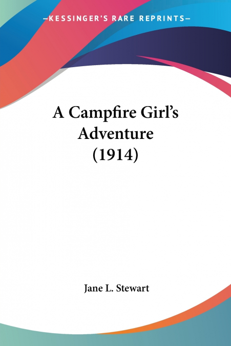 A Campfire Girl’s Adventure (1914)
