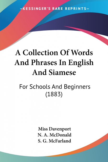 A Collection Of Words And Phrases In English And Siamese