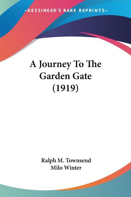A Journey To The Garden Gate (1919)