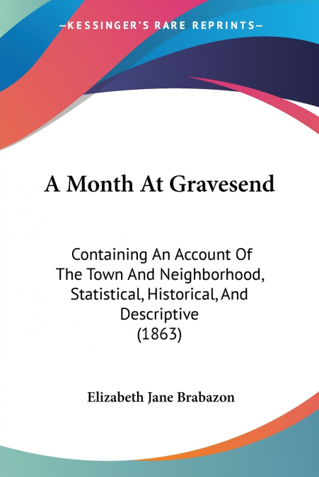 A Month At Gravesend