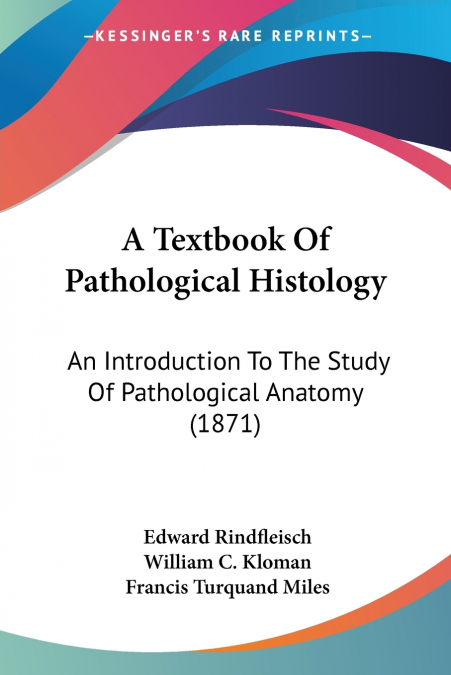 A Textbook Of Pathological Histology