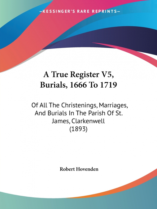 A True Register V5, Burials, 1666 To 1719