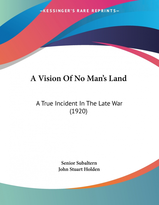 A Vision Of No Man’s Land