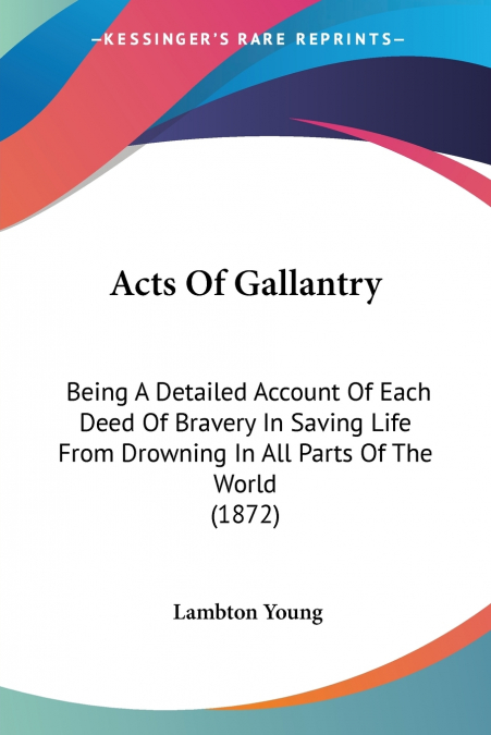 Acts Of Gallantry