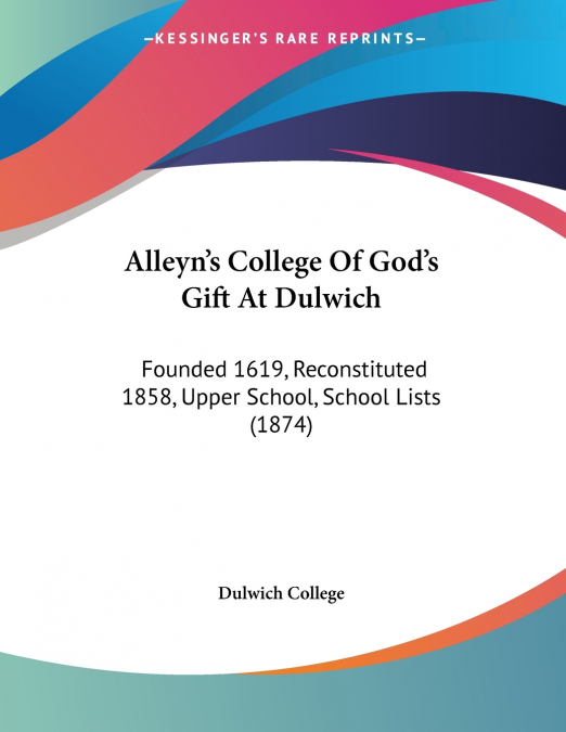 Alleyn’s College Of God’s Gift At Dulwich
