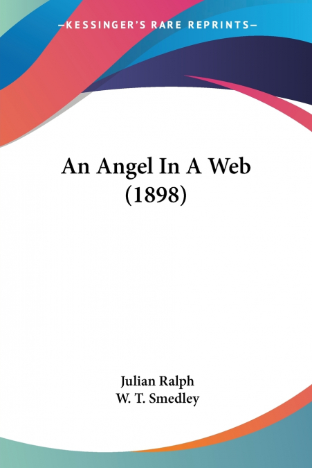 An Angel In A Web (1898)