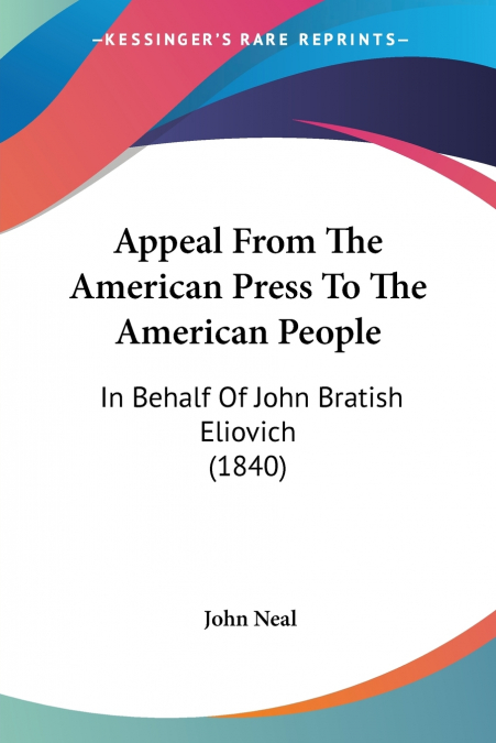 Appeal From The American Press To The American People