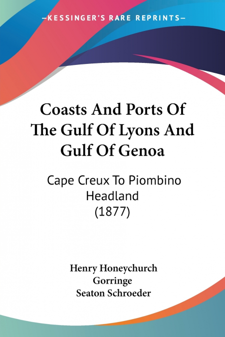Coasts And Ports Of The Gulf Of Lyons And Gulf Of Genoa