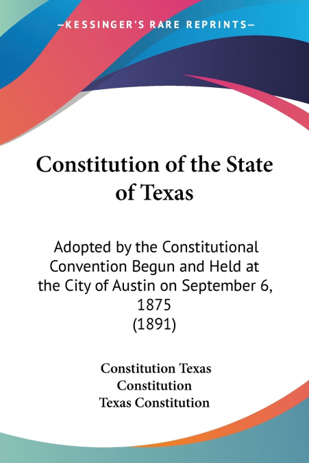 Constitution of the State of Texas
