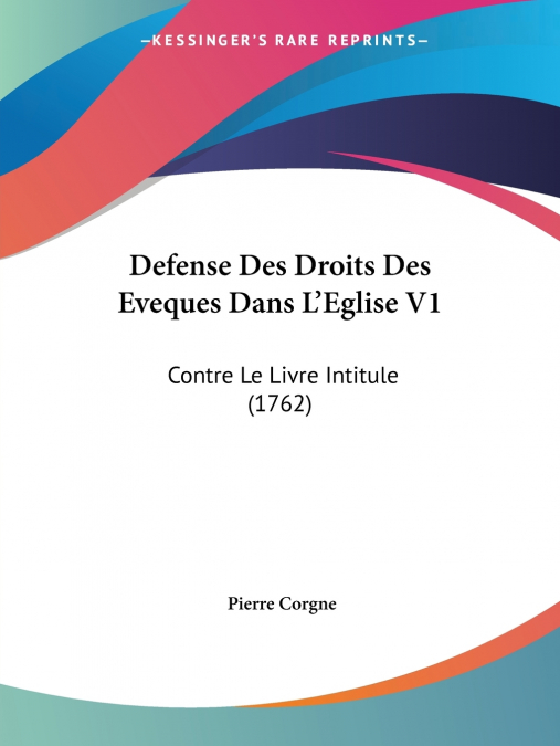 Defense Des Droits Des Eveques Dans L’Eglise V1