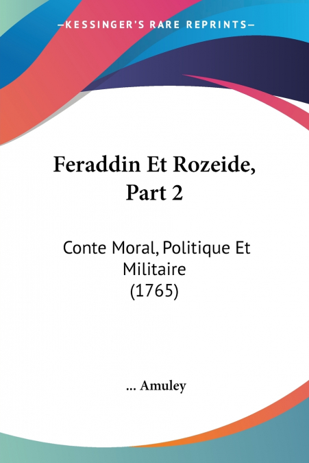Feraddin Et Rozeide, Part 2