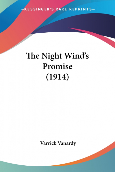 The Night Wind’s Promise (1914)