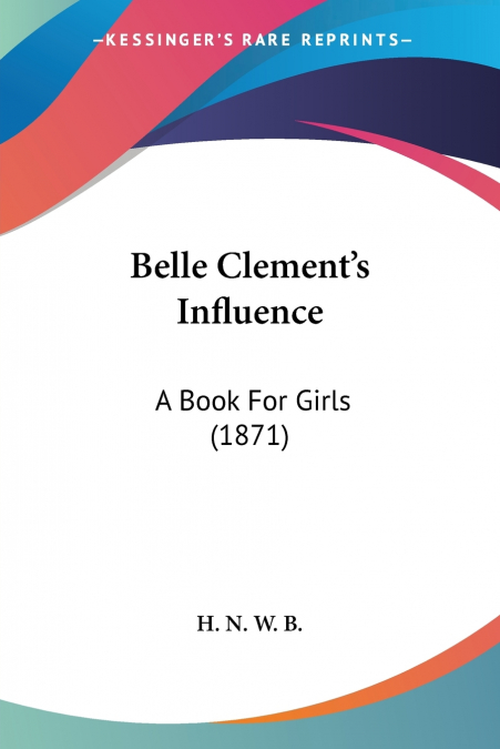 Belle Clement’s Influence
